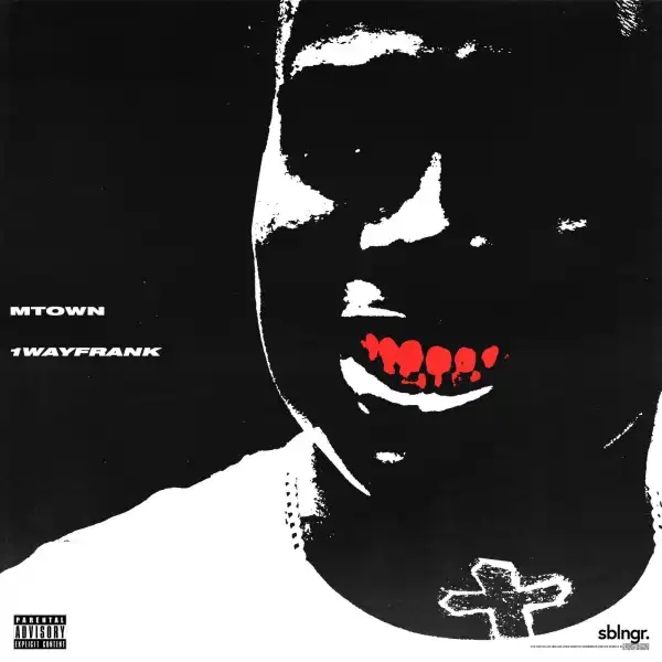 1wayfrank - M-Town
